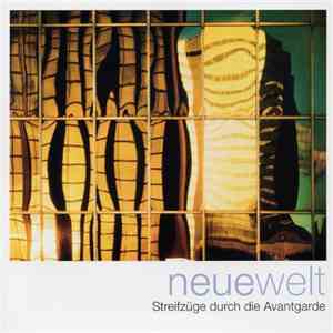 Various - Neue Welt (Streifzüge Durch Die Avantgarde) Various - Neue Welt (Streifzüge Durch Die Avantgarde)