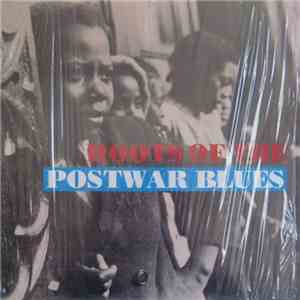Various - Roots Of The Postwar Blues