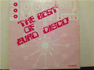 Various - The Best Of Euro Disco - Vol. 3