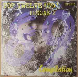Various - Top Twelve '89' Reggae 2