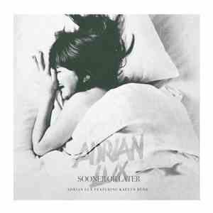 Adrian Lux Featuring Kaelyn Behr - Sooner Or Later