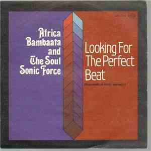 Afrika Bambaataa & Soulsonic Force - Looking For The Perfect Beat
