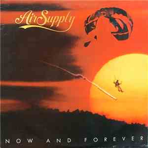 Air Supply - Now And Forever