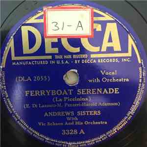 Andrews Sisters With Vic Schoen And His Orchestra - Ferryboat Serenade / Hi ...