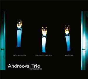 Androoval Trio - Androoval Trio / The Navigator