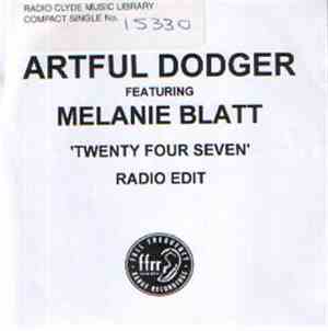 Artful Dodger Featuring Melanie Blatt - TwentyFourSeven