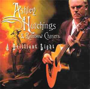 Ashley Hutchings & Rainbow Chasers - A Brilliant Light
