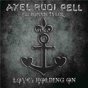Axel Rudi Pell feat. Bonnie Tyler - Love's Holding On