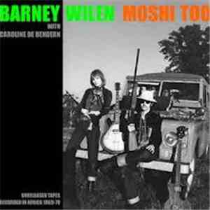 Barney Wilen With Caroline De Bendern - Moshi Too - Unreleased Tapes Record ...