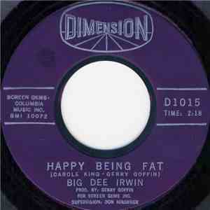 Big Dee Irwin - Happy Being Fat / Soul Waltzin'