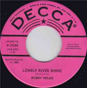 Bobby Helms - Lonely River Rhine / Guess We Thought The World Would End