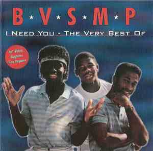 B.V.S.M.P. - I Need You - The Very Best Of