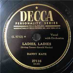 Danny Kaye  - Ladies, Ladies / Pigalle