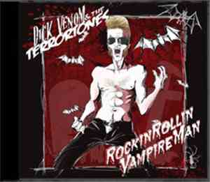 Dick Venom & The Terrortones - RockinRollin Vampire Man