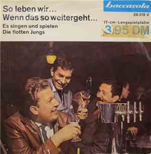 Die Flotten Jung's - So Leben Wir (Gute Alte Bekannte)
