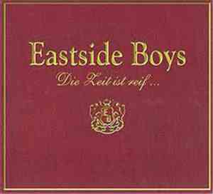 Eastside Boys - Die Zeit Ist Reif...