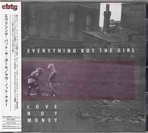 Everything But The Girl - Love Not Money