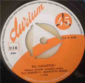 Flo Sandon's - Quartetto Radar - Ea, Canastos !