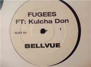 Fugees Featuring Kulcha Don - Bellvue