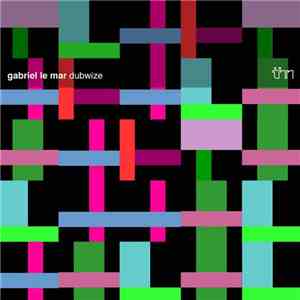 Gabriel Le Mar - Dubwize