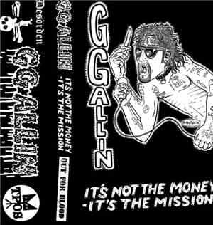 GG Allin - It's Not The Money It's The Mission + Out For Blood