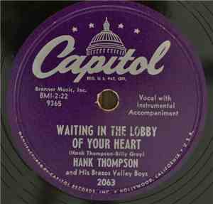 Hank Thompson and His Brazos Valley Boys - Waiting In The Lobby Of Your Hea ...