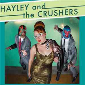 Hayley And The Crushers - Gidget's Revenge