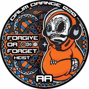 Heist - Forgive Or Forget / A Little Energon