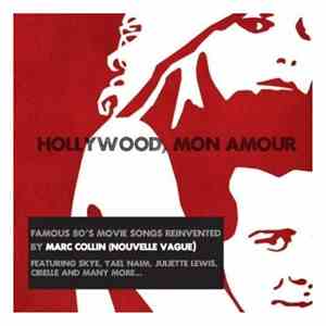 Hollywood, Mon Amour - Hollywood, Mon Amour