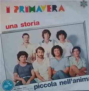 I Primavera - Una Storia / Piccola Nell' Anima