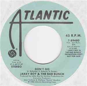 Jakky Boy & The Bad Bunch - Don't Go