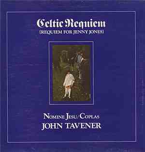 John Tavener - Celtic Requiem (Requiem For Jenny Jones)