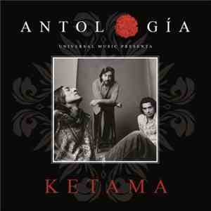Ketama  - Antología