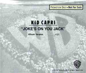 Kid Capri - Joke's On You Jack
