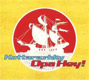 Kottarashky - Opa Hey!