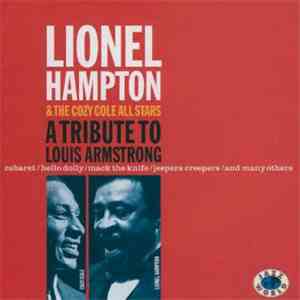 Lionel Hampton & The Cozy Cole All Stars - A Tribute To Louis Armstrong