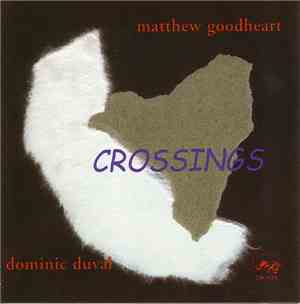 Matthew Goodheart & Dominic Duval - Crossings