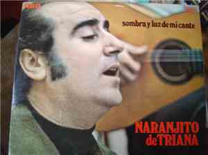 Naranjito De Triana - Sombra y Luz de Mi Cante