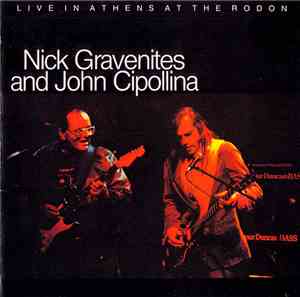 Nick Gravenites And John Cipollina - Live In Athens At The Rodon