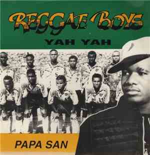 Papa San - Reggae Boys (Jamaica Ya Ya)