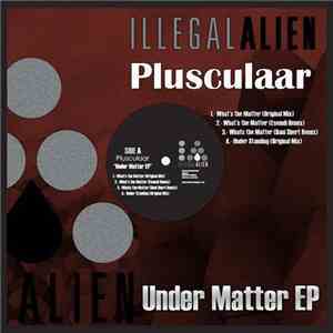 Plusculaar - Under Matter EP
