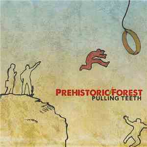 Prehistoric Forest - Pulling Teeth