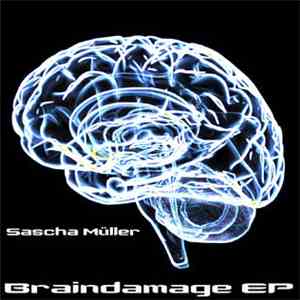 Sascha Müller - Braindamage EP