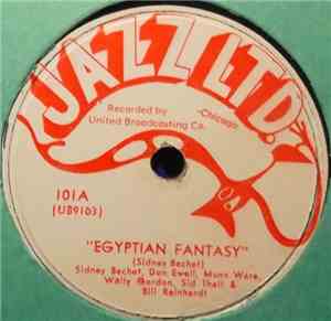 Sidney Bechet's Jazz Ltd. Orchestra - Egyptian Fantasy
