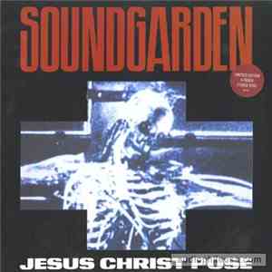 Soundgarden - Jesus Christ Pose