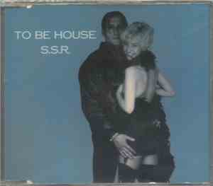 S.S.R. - To Be House