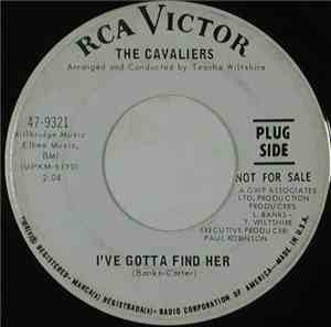 The Cavaliers - I've Gotta Find Her / I Really Love You