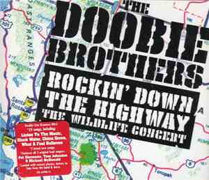 The Doobie Brothers - Rockin' Down The Highway: The Wildlife Concert
