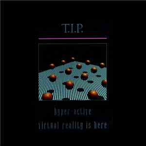 T.I.P. - Hyper-Active