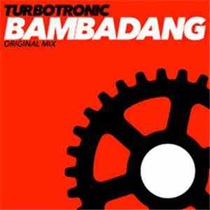 Turbotronic - BAMBADANG!